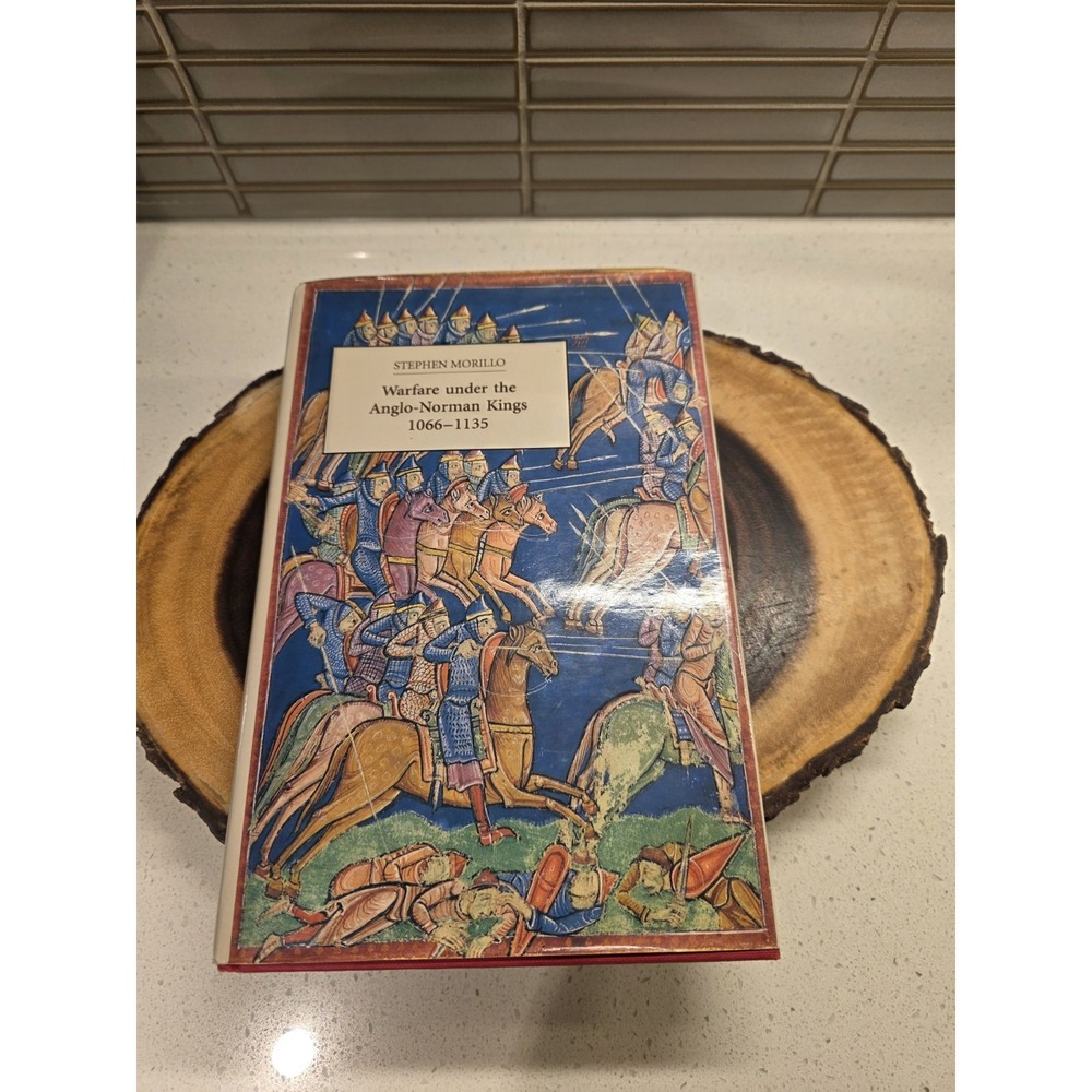 Warfare under the Anglo-Norman Kings 1066-1135 by Morillo, Stephen R